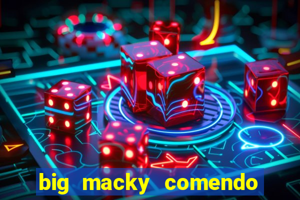 big macky comendo milena santos