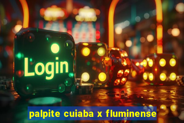 palpite cuiaba x fluminense