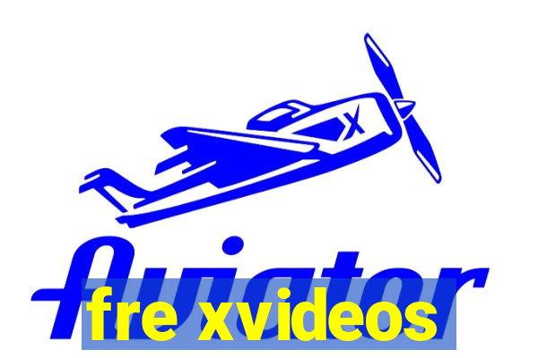 fre xvideos