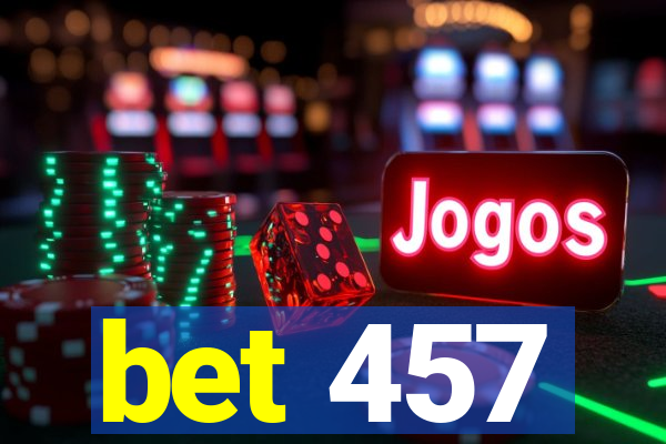 bet 457