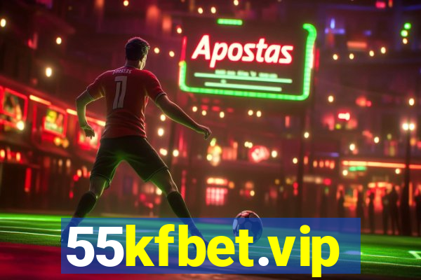 55kfbet.vip