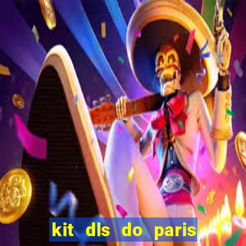 kit dls do paris saint germain