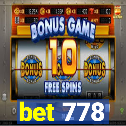bet 778