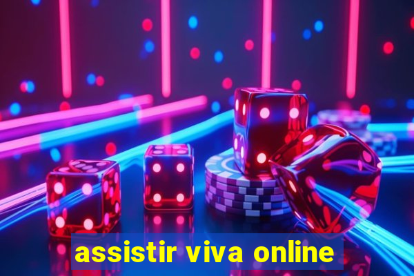 assistir viva online