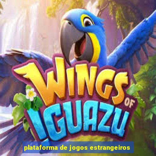 plataforma de jogos estrangeiros