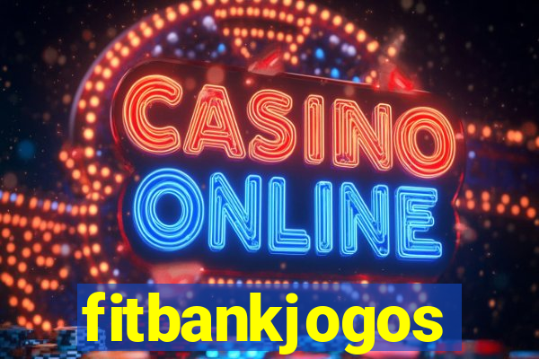 fitbankjogos