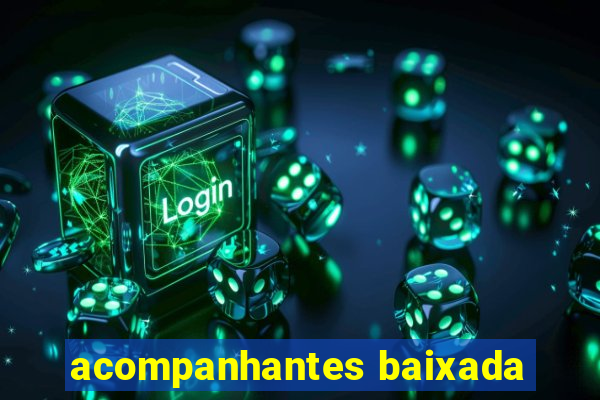 acompanhantes baixada
