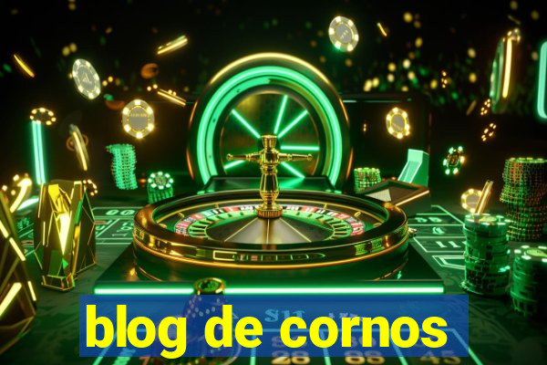 blog de cornos