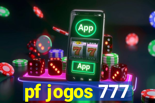 pf jogos 777