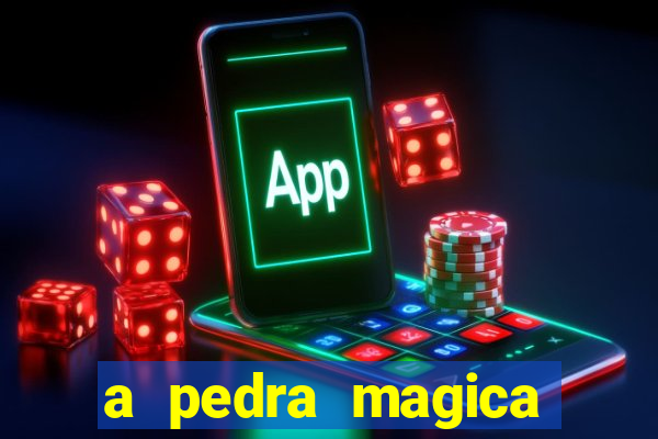 a pedra magica filme completo dublado gratis