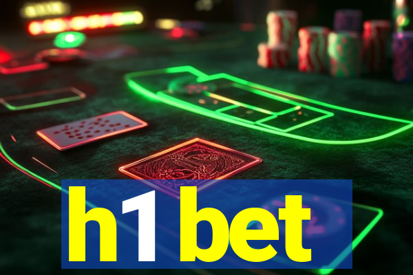 h1 bet