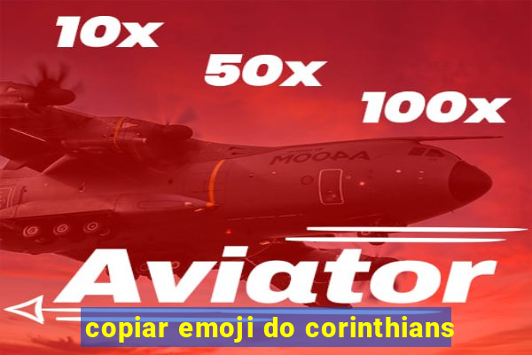 copiar emoji do corinthians
