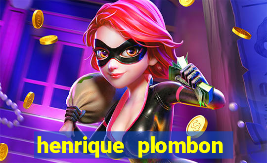 henrique plombon pinheiro fortuna