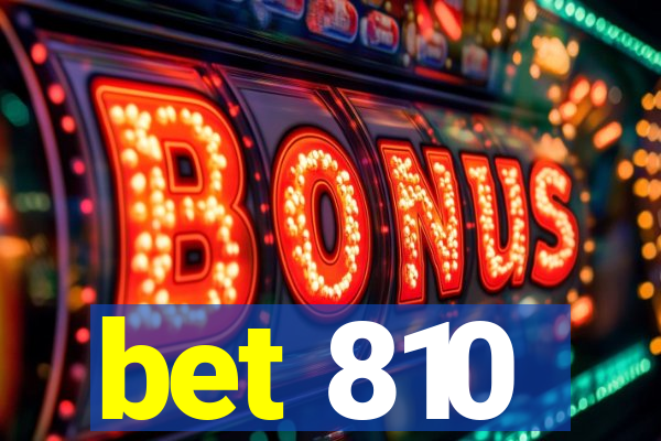 bet 810