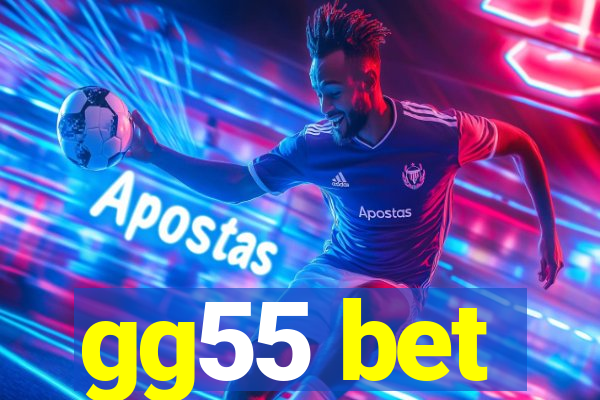 gg55 bet