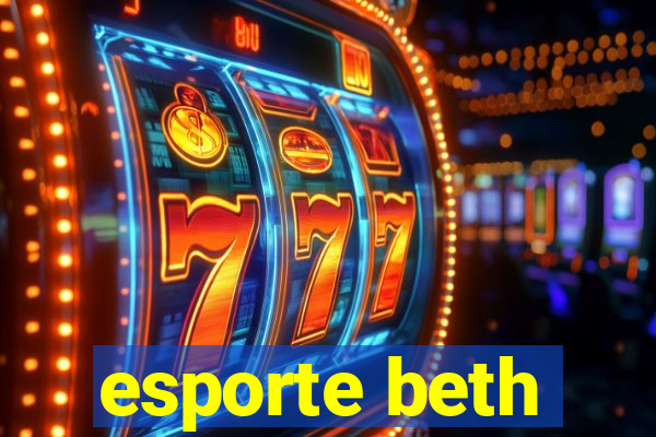 esporte beth