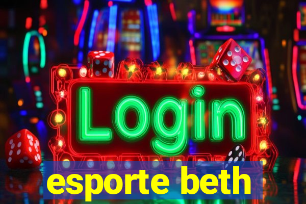 esporte beth