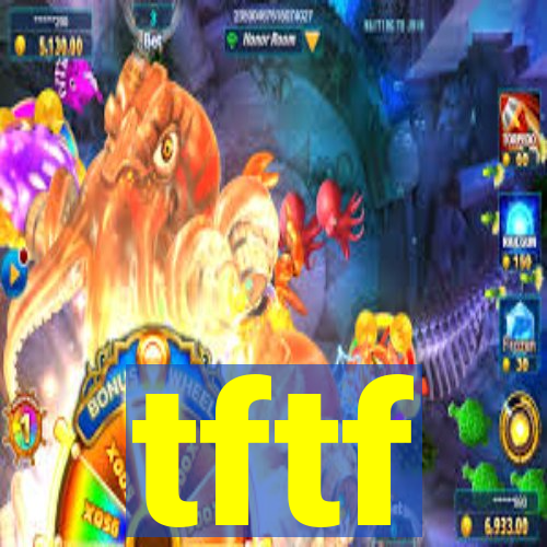 tftf