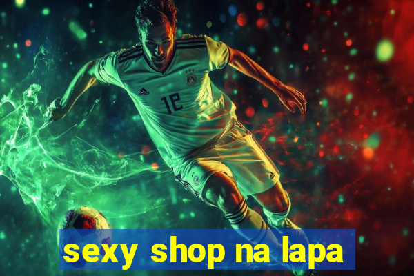 sexy shop na lapa