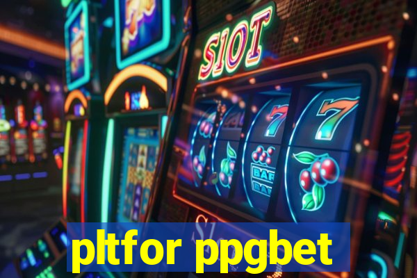 pltfor ppgbet