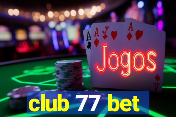club 77 bet