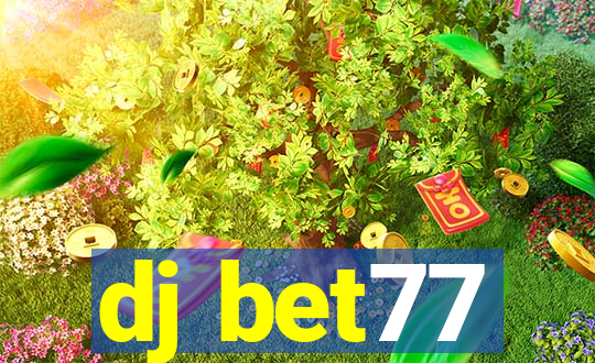 dj bet77