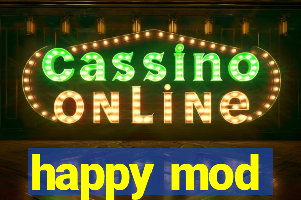 happy mod