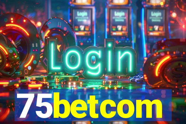75betcom