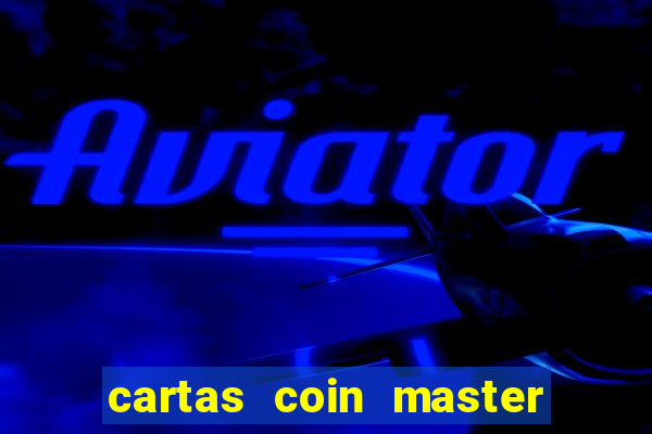 cartas coin master grátis hack