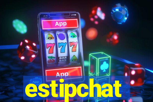 estipchat