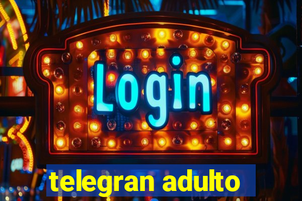 telegran adulto