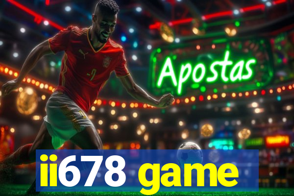 ii678 game