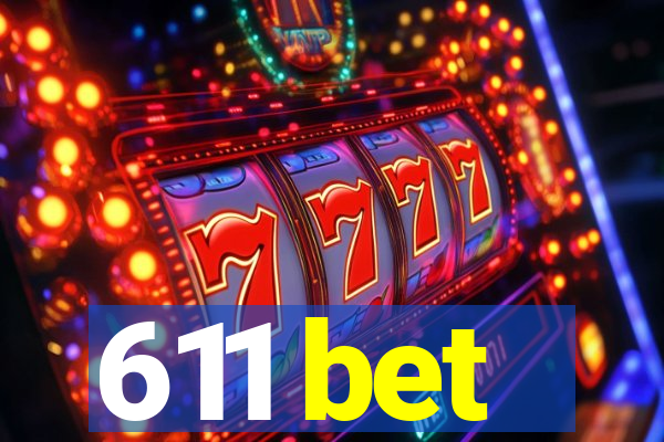 611 bet