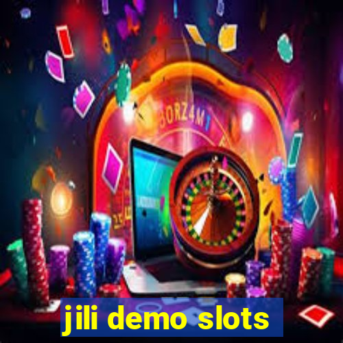 jili demo slots