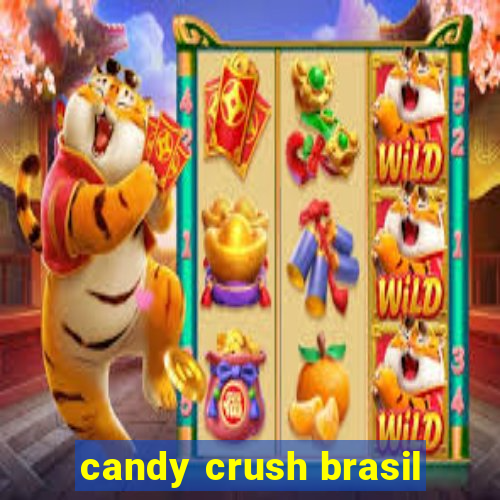candy crush brasil