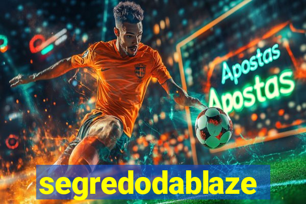 segredodablaze