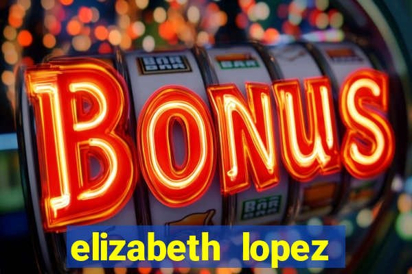 elizabeth lopez sanches nua