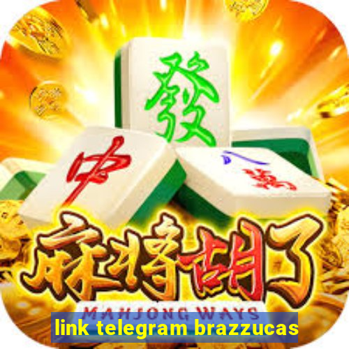 link telegram brazzucas