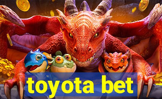 toyota bet