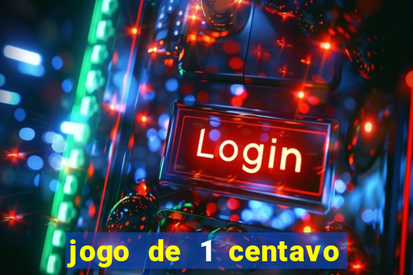jogo de 1 centavo estrela bet