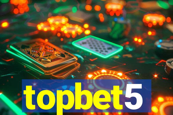 topbet5
