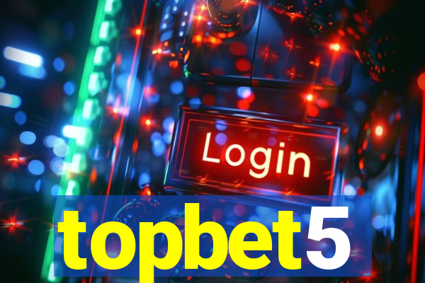 topbet5
