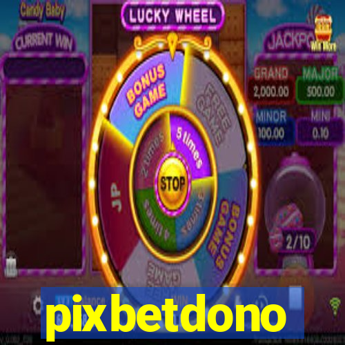 pixbetdono