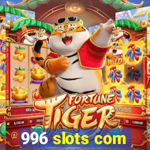 996 slots com
