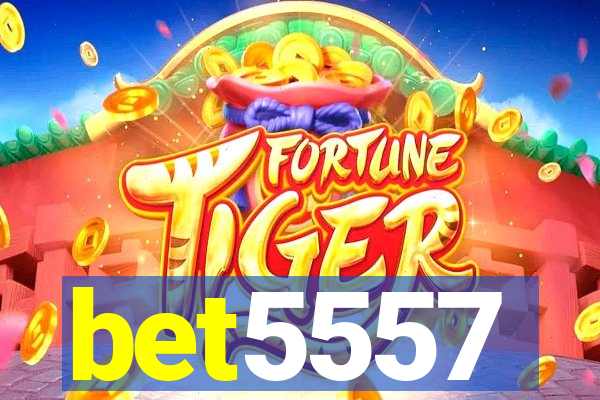 bet5557