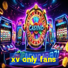 xv only fans