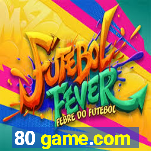 80 game.com