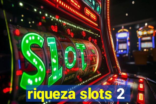 riqueza slots 2