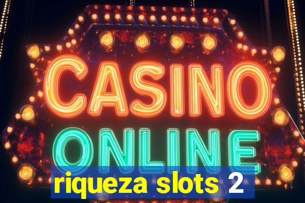 riqueza slots 2