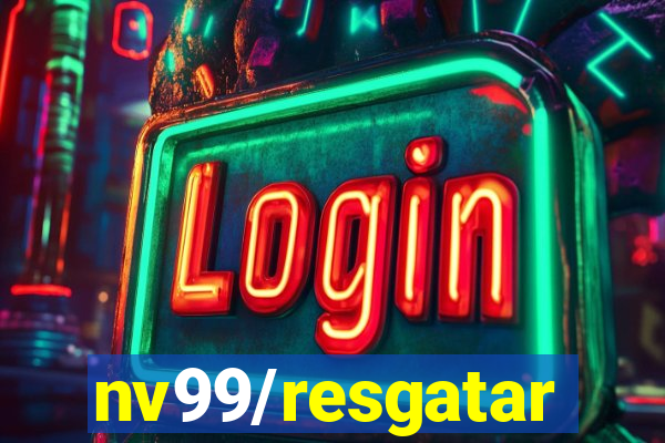 nv99/resgatar